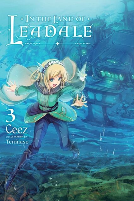 Book cover of In the Land of Leadale, Vol. 3 (light novel)