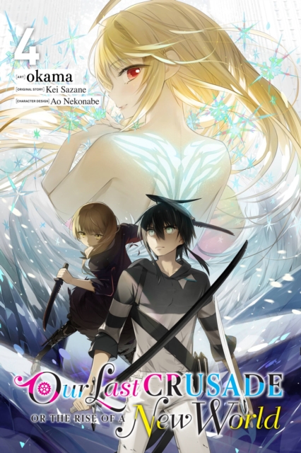 Book cover of Our Last Crusade or the Rise of a New World, Vol. 4 (manga)