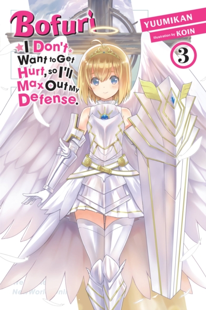 Book cover of Bofuri: I Don't Want to Get Hurt, so I'll Max Out My Defense., Vol. 3 (light novel)
