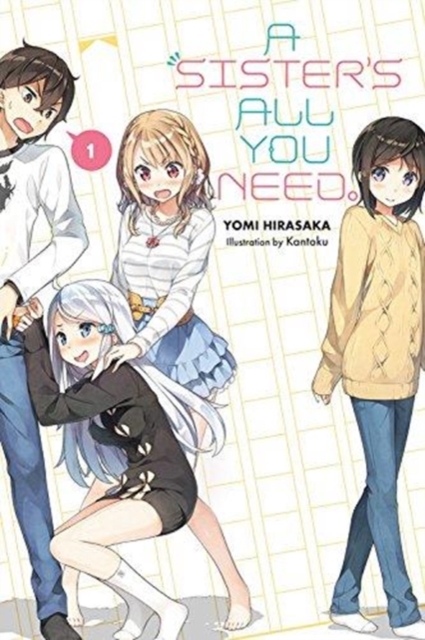 Book cover of A Sister's All You Need., Vol. 1 (light novel)