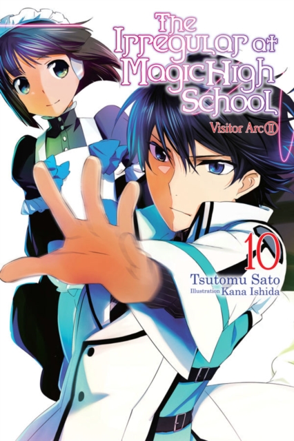 Book cover of The Irregular at Magic High School, Vol. 10 (light novel)