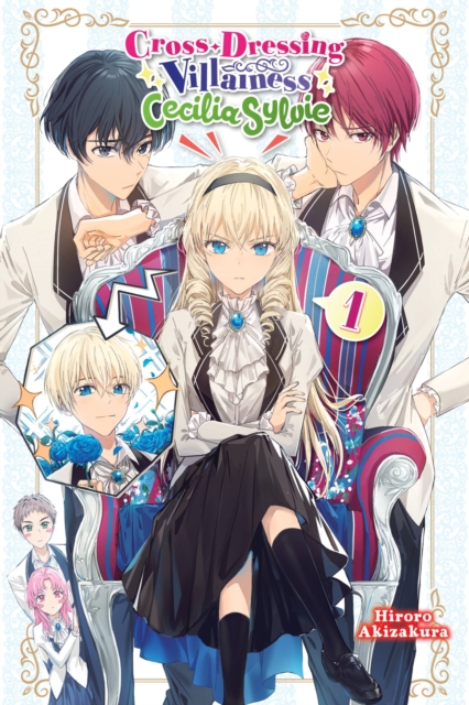 Book cover of Cross-Dressing Villainess Cecilia Sylvie, Vol. 1 (light novel)