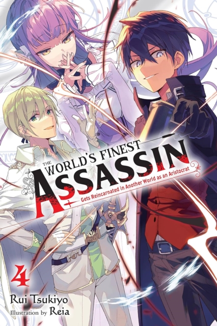 Book cover of The World's Finest Assassin Gets Reincarnated in Another World as an Aristocrat, Vol. 4 (light novel)