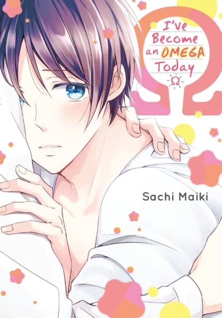 Book cover of I've Become an Omega Today