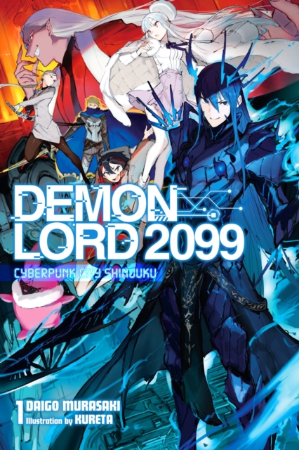 Book cover of Demon Lord 2099, Vol. 1 (light novel)