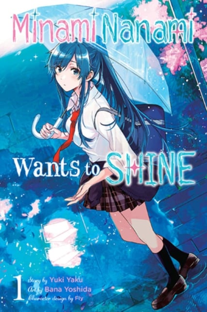Book cover of Minami Nanami Wants to Shine, Vol. 1
