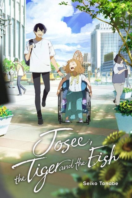 Book cover of Josee, the Tiger and the Fish (light novel)