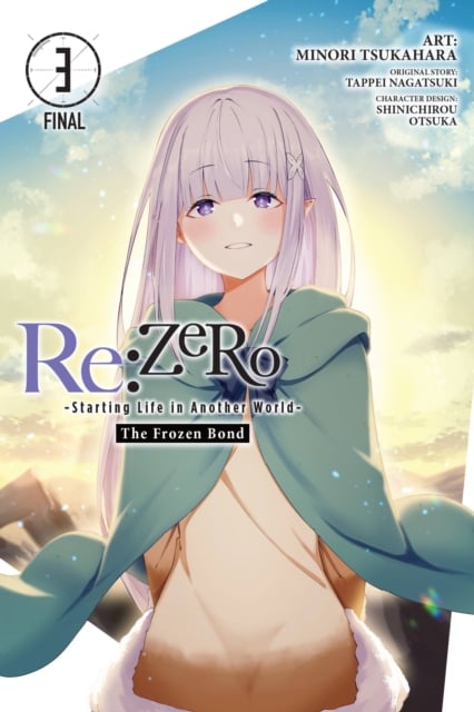 Re:ZERO -Starting Life in Another World-, The Frozen Bond, Vol. 3 by Tappei  Nagatsuki