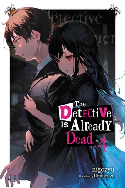 Book cover of The Detective Is Already Dead, Vol. 4