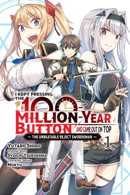 Book cover of I Kept Pressing the 100-Million-Year Button and Came Out on Top, Vol. 1 (manga)