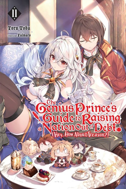 Book cover of The Genius Prince's Guide to Raising a Nation Out of Debt (Hey, How About Treason?), Vol. 11 (light novel)