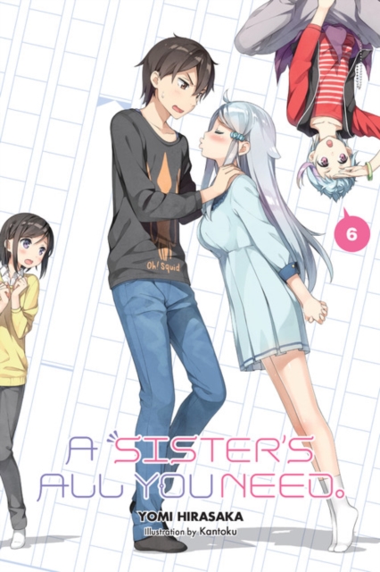 Book cover of A Sister's All You Need., Vol. 6 (light novel)
