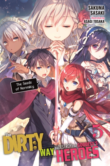 Book cover of The Dirty Way to Destroy the Goddess's Heroes, Vol. 5 (light novel)