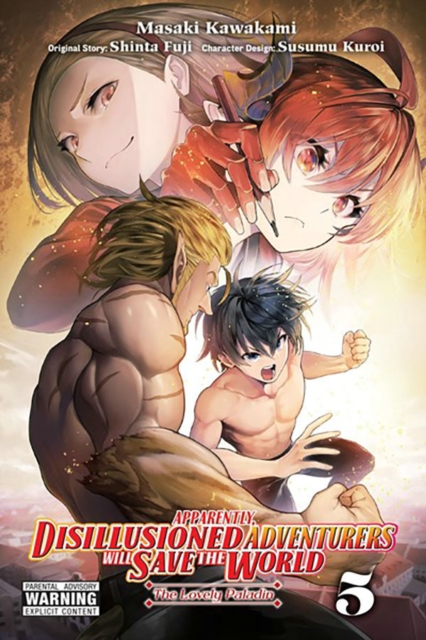 Book cover of Apparently, Disillusioned Adventurers Will Save the World, Vol. 5 (manga)