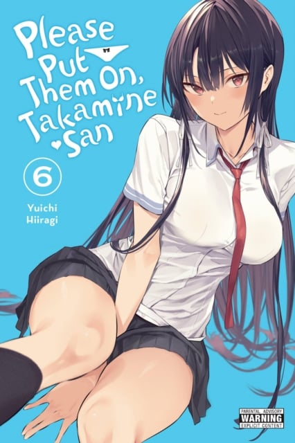 Book cover of Please Put Them On, Takamine-san, Vol. 6