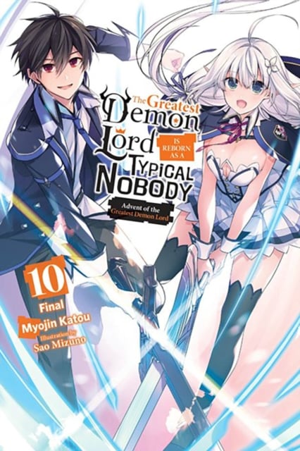 Book cover of The Greatest Demon Lord Is Reborn as a Typical Nobody, Vol. 10 (light novel)