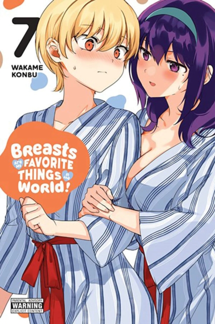 Book cover of Breasts Are My Favorite Things in the World!, Vol. 7