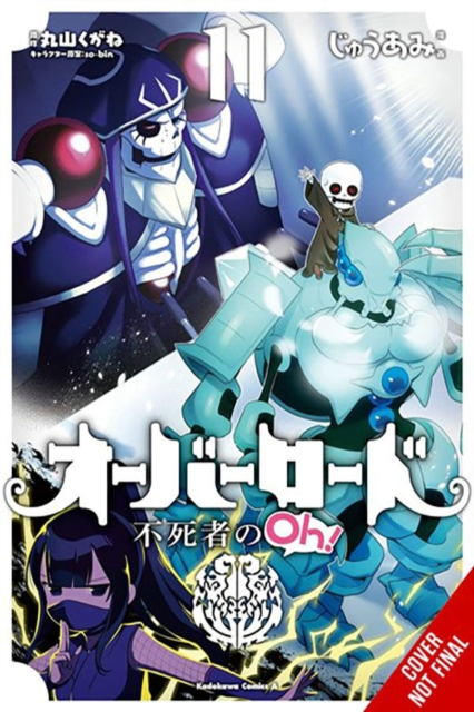 Book cover of Overlord: The Undead King Oh!, Vol. 11