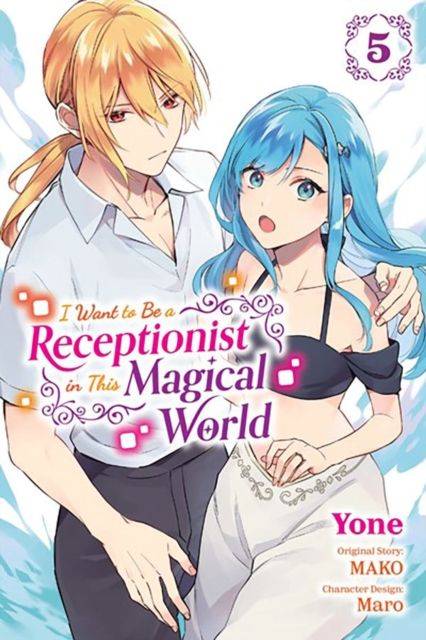 Book cover of I Want to Be a Receptionist in This Magical World, Vol. 5 (manga)