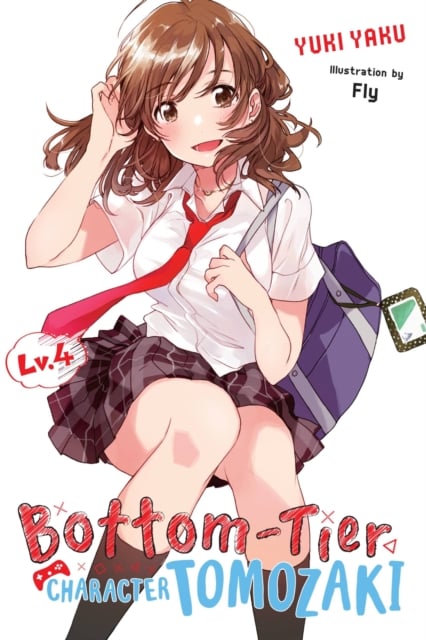 Book cover of Bottom-Tier Character Tomozaki, Vol. 4 (light novel)