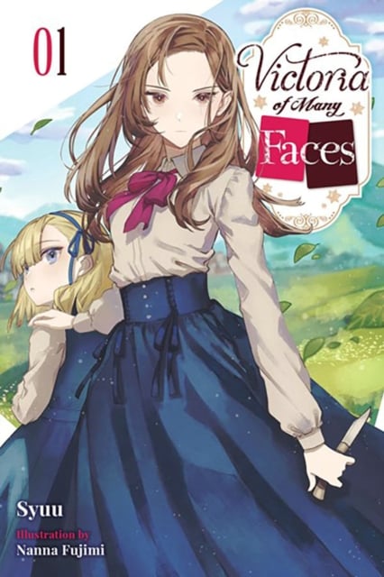 Book cover of Victoria of Many Faces, Vol. 1 (light novel)