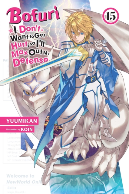 Book cover of Bofuri: I Don't Want to Get Hurt, so I'll Max Out My Defense., Vol. 15 (light novel)