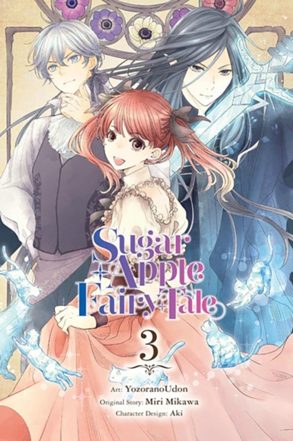 Book cover of Sugar Apple Fairy Tale, Vol. 3 (manga)