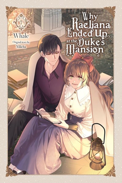 Book cover of Why Raeliana Ended Up at the Duke's Mansion, Vol. 7
