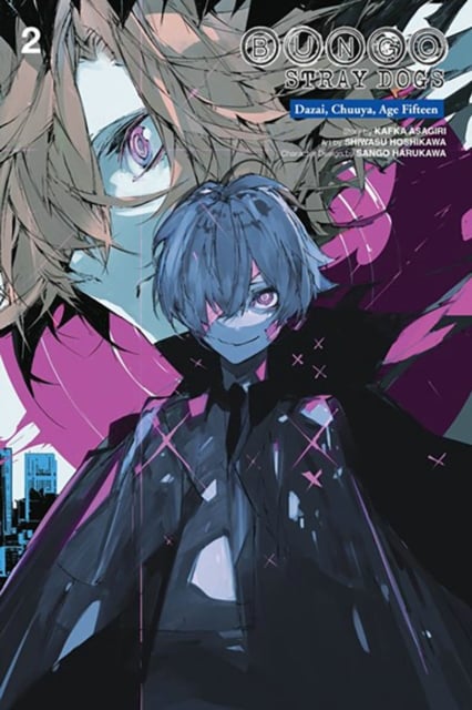 Book cover of Bungo Stray Dogs: Dazai, Chuuya, Age Fifteen, Vol. 2