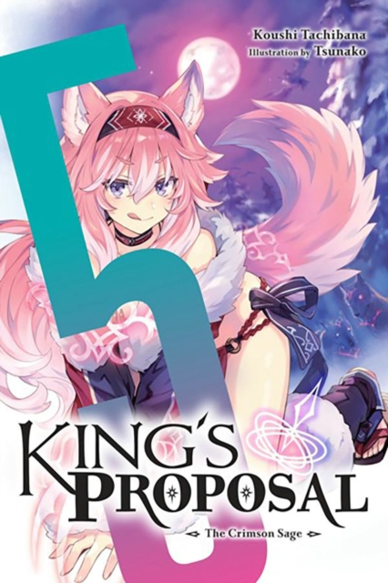 Book cover of King's Proposal, Vol. 5 (light novel)