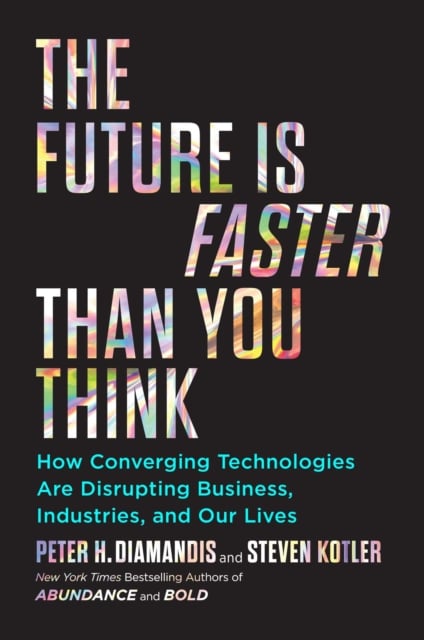 Book cover of The Future Is Faster Than You Think