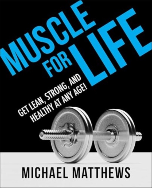 Book cover of Muscle for Life