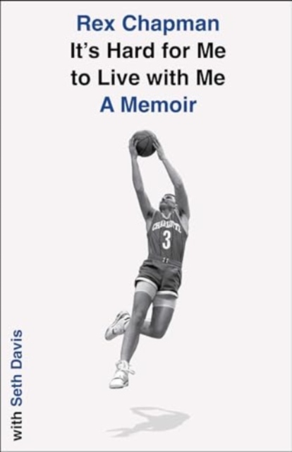 Book cover of It's Hard for Me to Live with Me