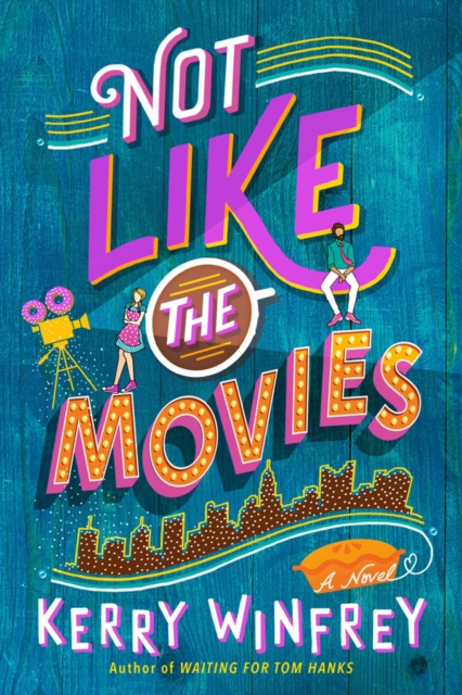 Book cover of Not Like the Movies