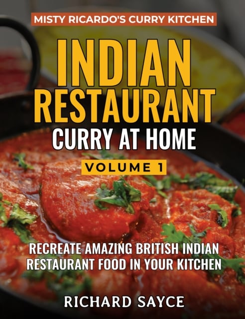Book cover of INDIAN RESTAURANT CURRY AT HOME VOLUME 1
