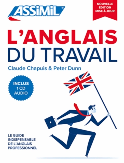 L'anglais des affaires - Claude Chapuis, Peter Dunn, Alfred Fontenilles