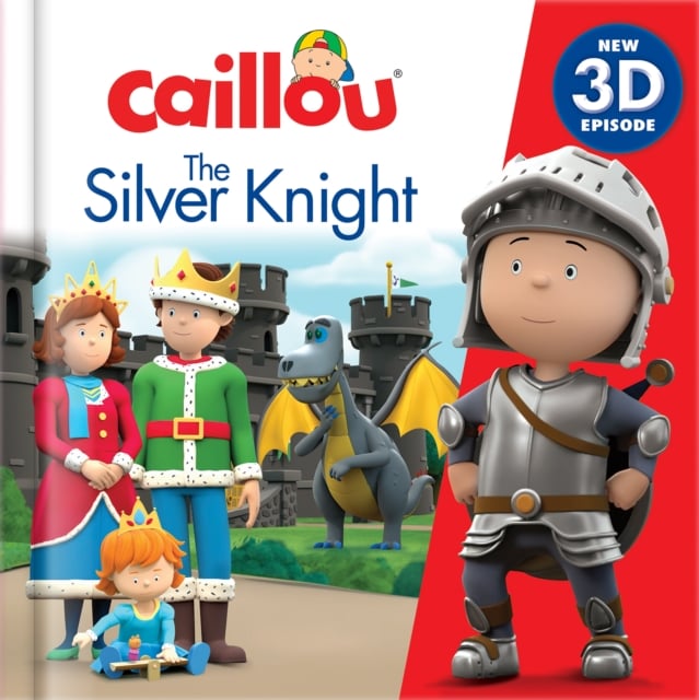 Book cover of Caillou: The Silver Knight