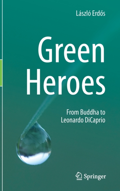Green Heroes by Laszlo Erdos