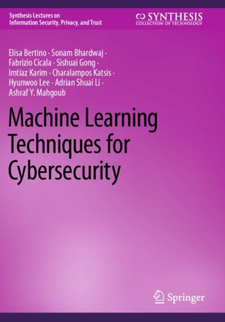 Book cover of Machine Learning Techniques for Cybersecurity