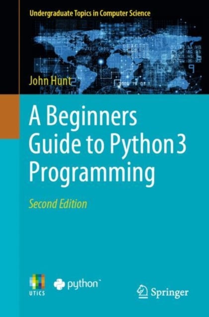 A Beginners Guide to Python 3 Programming by John Hunt | Shakespeare ...