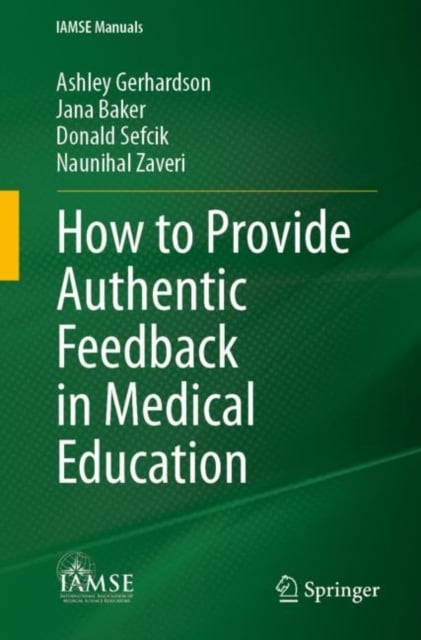 Book cover of How to Provide Authentic Feedback in Medical Education