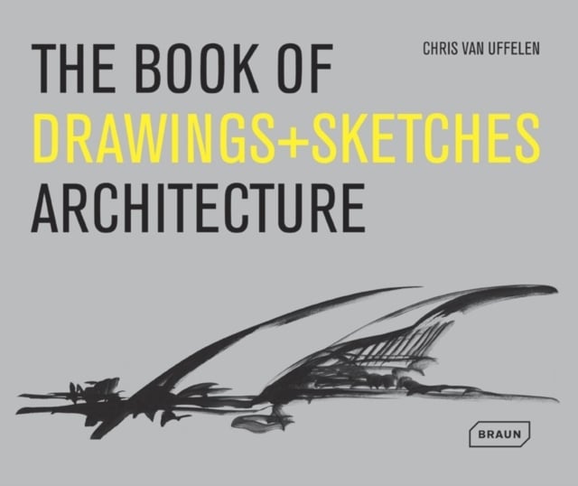 Book cover of The Book of Drawings + Sketches - Architecture