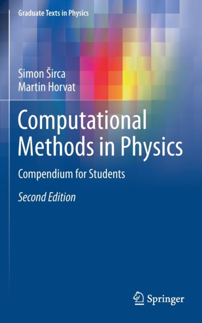 Computational Methods in Physics by Martin Horvat, Simon Sirca 