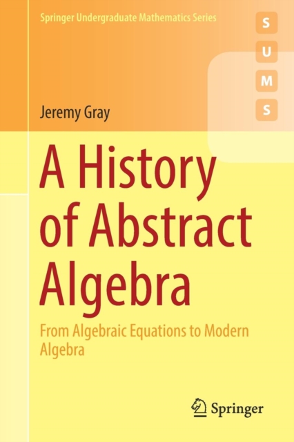 Book cover of A History of Abstract Algebra