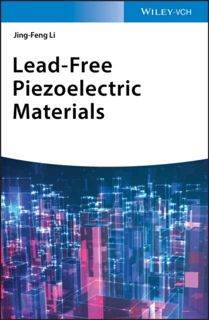 Book cover of Lead-Free Piezoelectric Materials