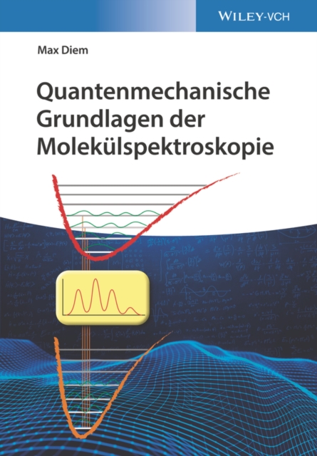 Book cover of Quantenmechanische Grundlagen der Molekulspektroskopie