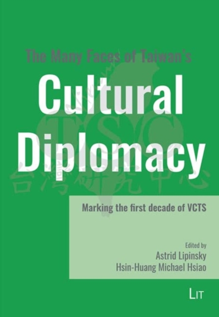 Book cover of The Many Faces of Taiwan's Cultural Diplomacy