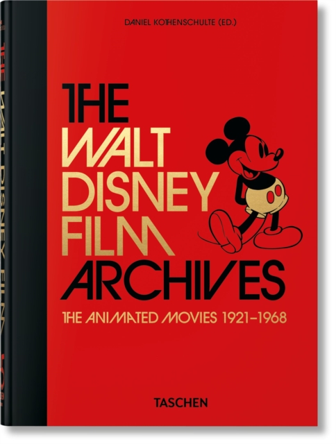 Book cover of The Walt Disney Film Archives. The Animated Movies 1921–1968. 45th Ed.