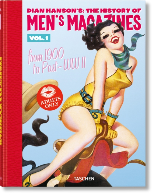 Book cover of Dian Hanson’s: The History of Men’s Magazines. Vol. 1: From 1900 to Post-WWII