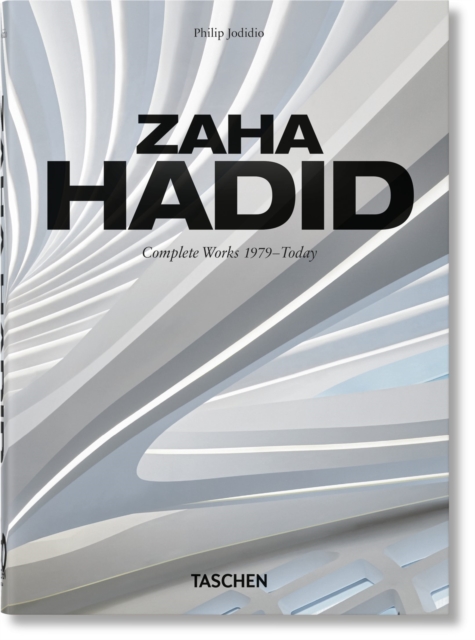 Book cover of Zaha Hadid. Complete Works 1979–Today. 40th Ed.